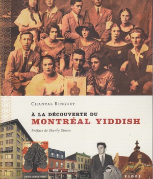 A LA DECOUVERTE DU MONTREAL YIDDISH