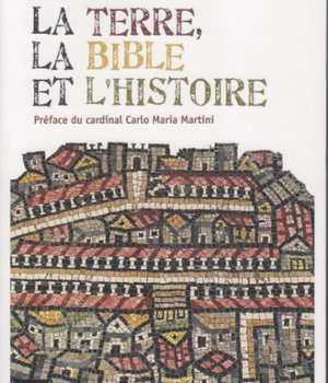 LA TERRE, LA BIBLE ET L'HISTOIRE