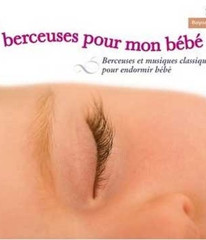 BERCEUSES POUR MON BEBE - AUDIO