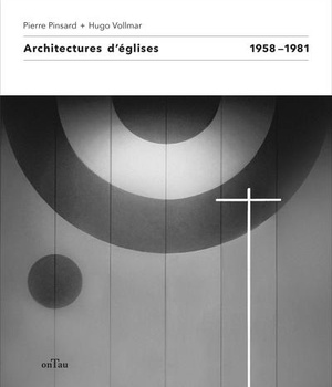 ARCHITECTURES D'EGLISES - 1958 - 1981