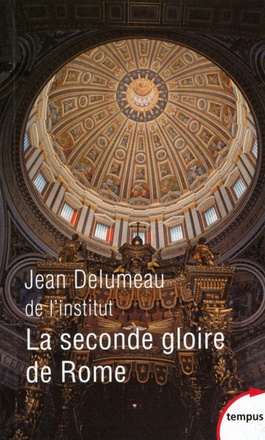 LA SECONDE GLOIRE DE ROME