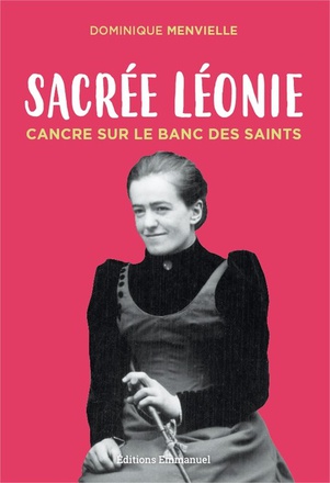 SACREE LEONIE, CANCRE SUR LE BANC DES SAINTS