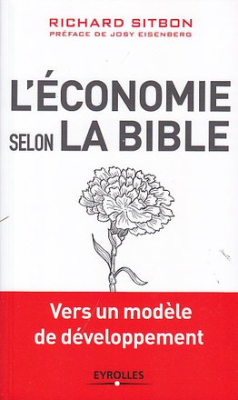 L'ECONOMIE SELON LA BIBLE - VERS UN MODELE DE DEVELOPPEMENT.