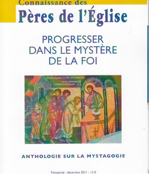 CONNAISSANCE DES PERES DE L'EGLISE N 124 - PROGRESSER DANS MYSTERE DE FOI