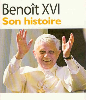 BENOIT XVI : SON HISTOIRE