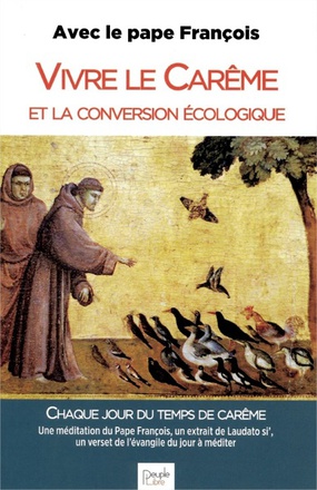 VIVRE LE CAREME ET LA CONVERSION ECOLOGIQUE - CHAQUE JOUR DU TEMPS DE CAREME