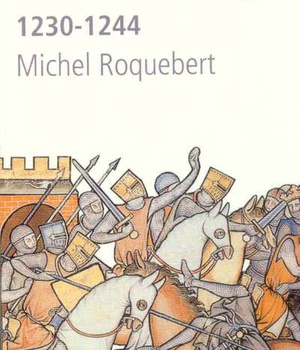 L'EPOPEE CATHARE T4 MOURIR A MONTSEGUR 1230-1244 - VOL04