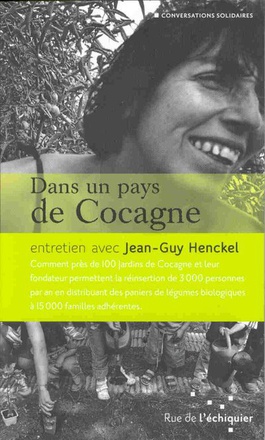 DANS UN PAYS DE COCAGNE