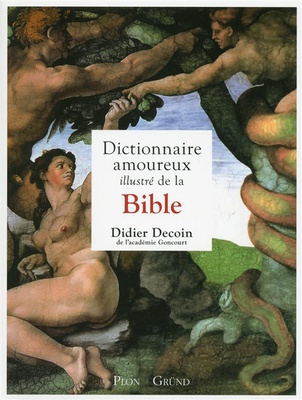 DICTIONNAIRE AMOUREUX ILLUSTRE DE LA BIBLE