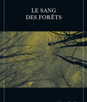 LE SANG DES FORETS