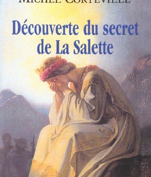 DECOUVERTE DU SECRET DE LA SALETTE