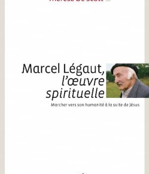 MARCEL LEGAUT L'OEUVRE SPIRITUELLE