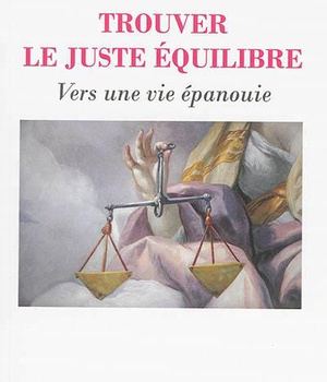 TROUVER LE JUSTE EQUILIBRE (L')