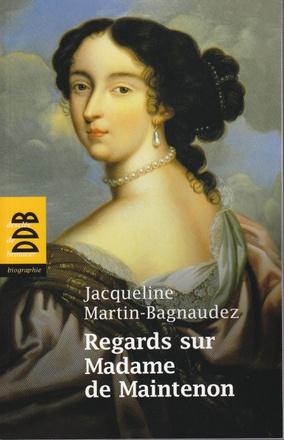 REGARDS SUR MADAME DE MAINTENON