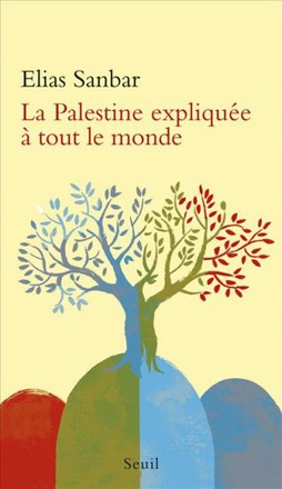 LA PALESTINE EXPLIQUEE A TOUT LE MONDE