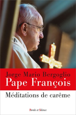 MEDITATIONS DE CAREME