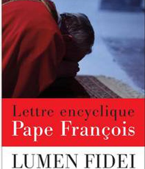 LUMEN FIDEI LUMIERE DE LA FOI