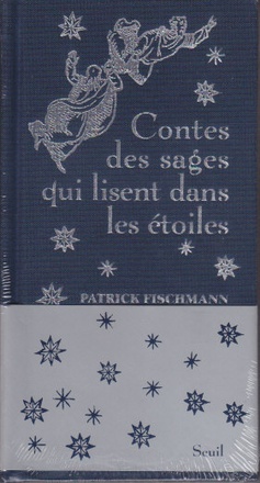 CONTES DES SAGES QUI LISENT DANS LES ETOILES