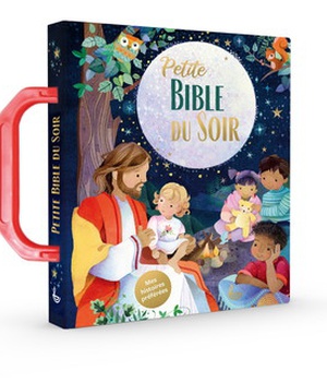 PETITE BIBLE DU SOIR - MES HISTOIRES PREFEREES