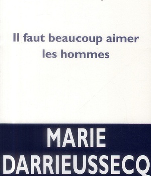 IL FAUT BEAUCOUP AIMER LES HOMMES