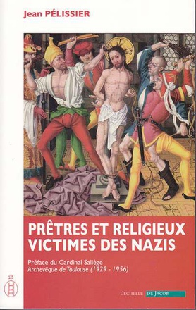 PRETRES ET RELIGIEUX VICTIMES DES NAZIS
