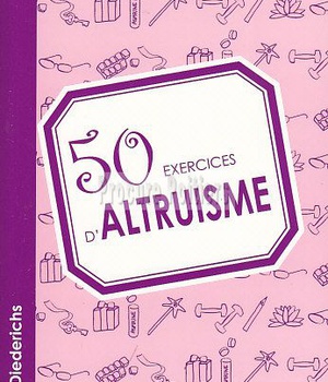 50 EXERCICES D'ALTRUISME