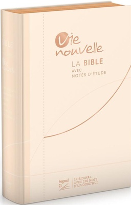 BIBLE D'ETUDE VIE NOUVELLE, SEGOND 21 - COUVERTURE SOUPLE, TOILE BEIGE