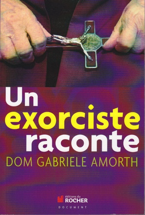 UN EXORCISTE RACONTE
