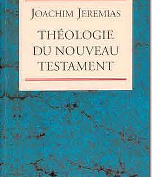 THEOLOGIE DU NOUVEAU TESTAMENT, I