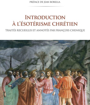 INTRODUCTION A L'ESOTERISME CHRETIEN