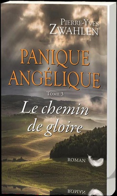 PANIQUE ANGELIQUE TOME 3 - LE CHEMIN DE LA GLOIRE