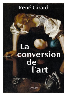 LA CONVERSION DE L'ART - PREFACE INEDITE DE BENOIT CHANTRE ET TREVOR CRIBBEN MERRILL