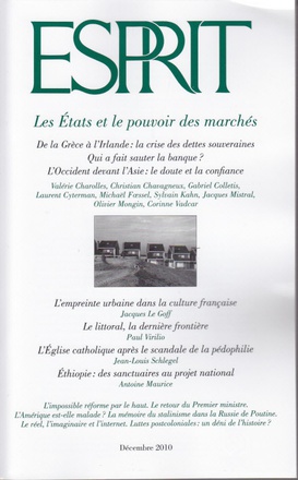 REVUE ESPRIT DEC 2010 LES ETATS ET LE POUVOIR DES MARCHES