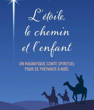L'ETOILE, LE CHEMIN ET L'ENFANT