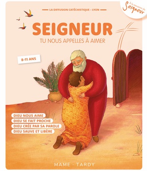 ANNEE ORANGE ENFANT - SEIGNEUR TU NOUS APPELLES A AIMER