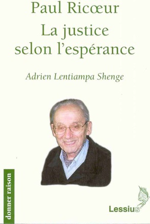 PAUL RICOEUR - LA JUSTICE SELON L'ESPERANCE