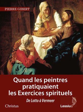 QUAND LES PEINTRES PRATIQUAIENT LES EXERCICES SPIRITUELS