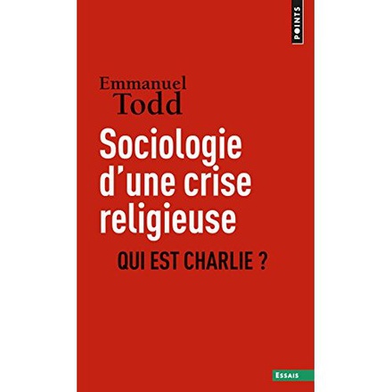 SOCIOLOGIE D'UNE CRISE RELIGIEUSE - QUI EST CHARLIE ?
