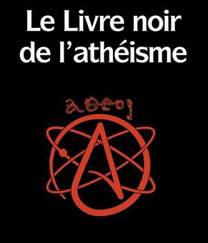LE LIVRE NOIR DE L'ATHEISME