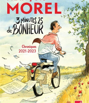 3 MINUTES 25 DE BONHEUR - CHRONIQUES 2021-2023