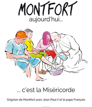 MONTFORT AUJOURD'HUI... C'EST LA MISERICORDE - GRIGNION DE MONTFORT AVEC JEAN-PAUL II ET LE PAPE FRA