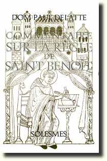 COMMENTAIRE SUR LA REGLE DE SAINT BENOIT