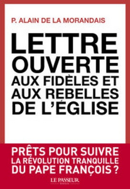 LETTRE OUVERTE AUX FIDELES ET AUX REBELLES DE L'EGLISE
