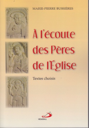 A L'ECOUTE DES PERES DE L'EGLISE