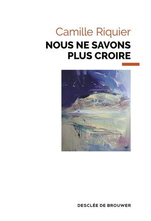 NOUS NE SAVONS PLUS CROIRE