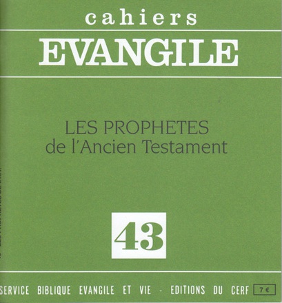 CAHIERS EVANGILE - NUMERO 43 LES PROPHETES DE L'ANCIEN TESTAMENT