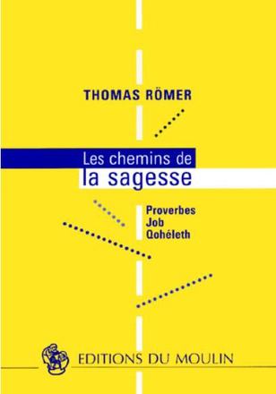 LES CHEMINS DE LA SAGESSE