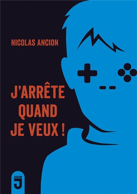 J'ARRETE QUAND JE VEUX!