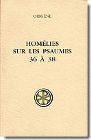 SC 411 HOMELIES SUR LES PSAUMES 36 A 38