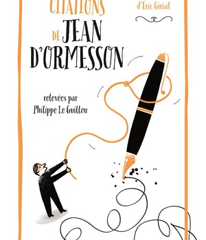 LES PLUS BELLES CITATIONS DE JEAN D'ORMESSON